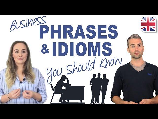 Business English Phrases and Idioms Every Businessperson Should Know