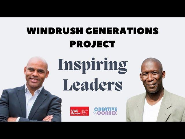 Windrush Generations Project - Inspiring Leaders