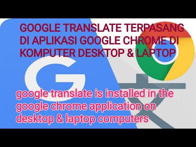 Tutorial on using the Google Translate application on a laptop or PC