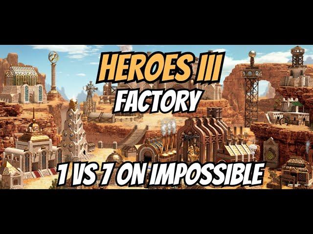 Heroes 3 Horn of the Abyss - Factory Town | 1vs7 on Impossible