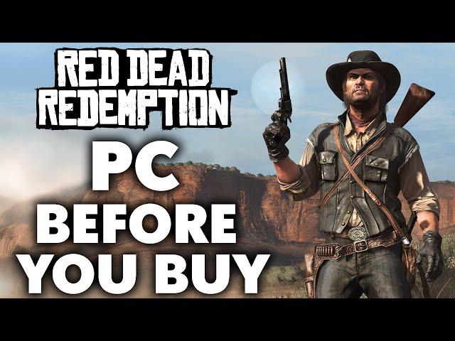 Red Dead Redemption PC - 11 Things You Need To Know BEFORE YOU BUY