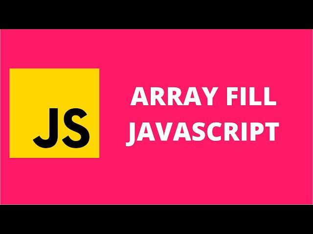 Array Fill JavaScript