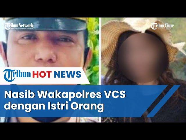 Nasib Kompol Agung Langsung Dicopot, Perkara VCS Istri Orang