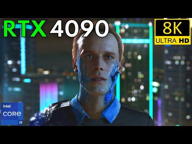  LIVE | RTX 4090 + i9 13900k | Detroit Become Human | 8K Ultra Settings