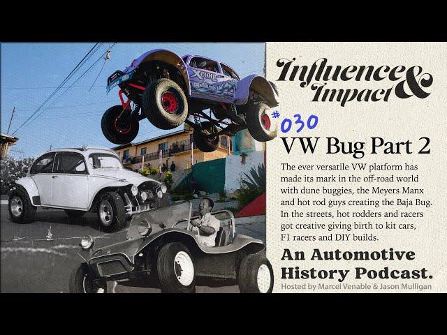 Influence and Impact VW Bugs Part 2, Baja Bug, Meyers Manx and Volksrod History