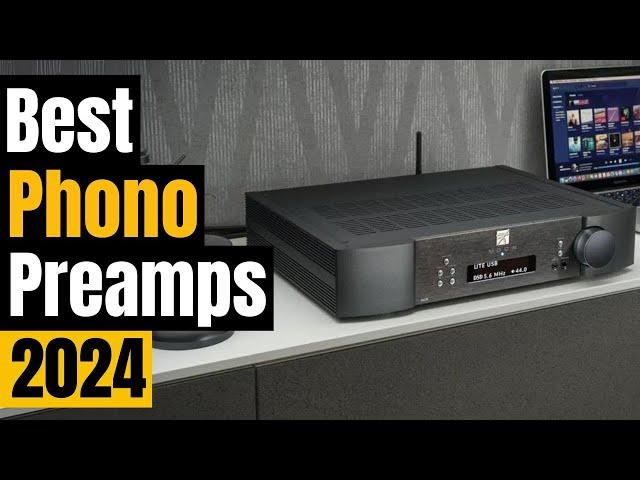 Best Phono Preamps 2024: Budget to High-End Showdown