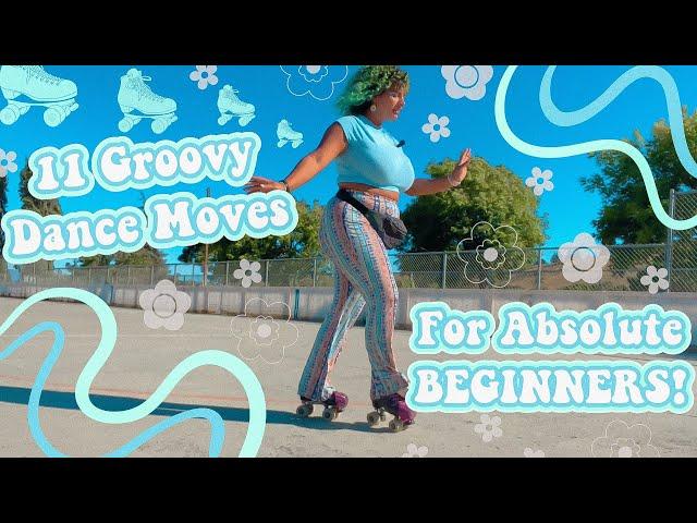 11 GROOVY DANCE MOVES FOR BEGINNERS | Dance Skate moves | Beginner Skate moves Made Simple