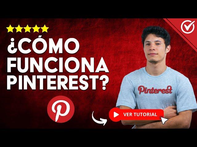 ¿Cómo FUNCIONA Pinterest? - ​ Aprende el Funcionamiento de esta red Social ​