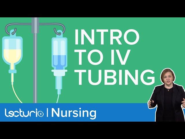 IV Tubing Explained: Primary Line, Secondary Line and Piggy Back | Lecturio Dose Calc