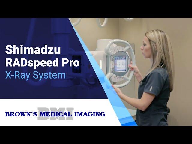 Why You Should Buy: Shimadzu RADspeed Pro Radiographic System