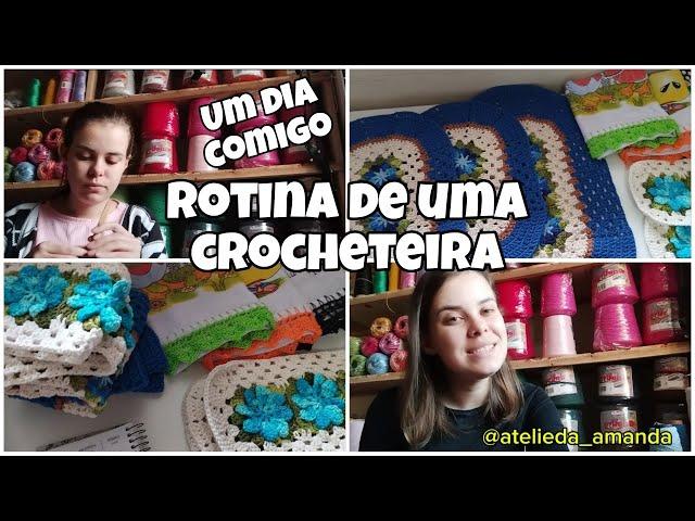 ROTINA DE UMA CROCHETEIRA/ UM DIA COMIGO PRODUZINDO CROCHÊ  #CROCHE #VLOG