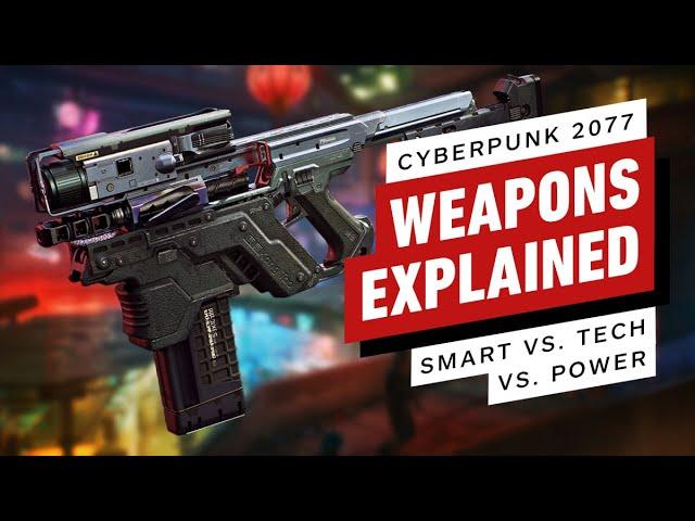 Cyberpunk 2077: Weapons Explained (Smart vs. Tech vs. Power)