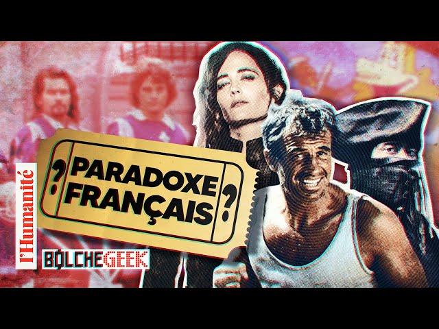#Bolchegeek : Le paradoxe du cinéma (populaire) français