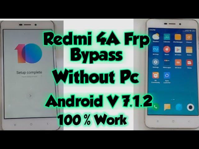Redmi 4a frp bypass without pc Android V 7.1.2 || How to bypass Redmi 4a Google account Without pc