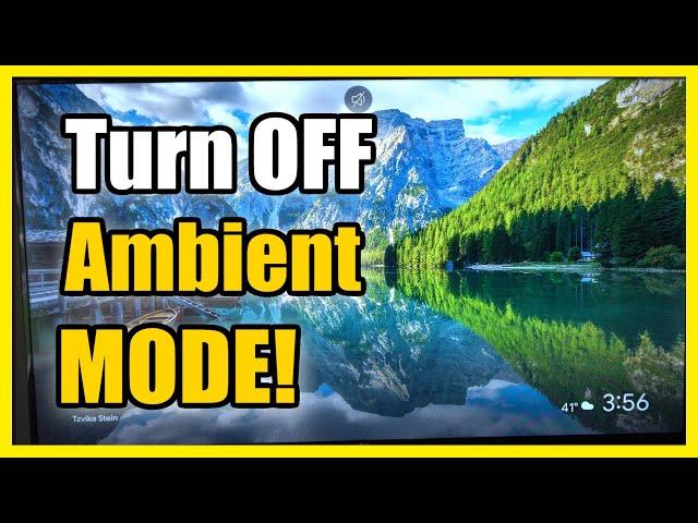 How to Turn On or OFF Ambient Mode on Chromecast with Google TV (Sleep Mode)