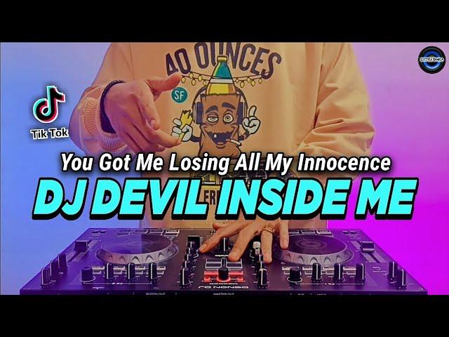 DJ DEVIL INSIDE ME TIKTOK VIRAL REMIX FULL BASS TERBARU 2022