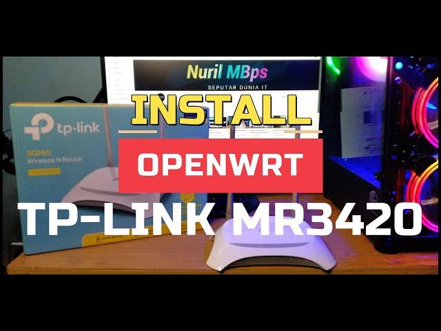 Install OPENWRT di Tp-Link MR3420 PULPSTONE