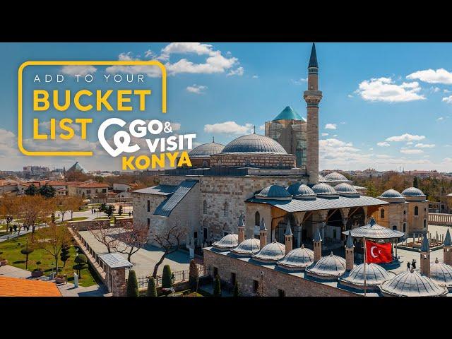 Add to Your Bucket List: Go&Visit – Konya I Go Türkiye