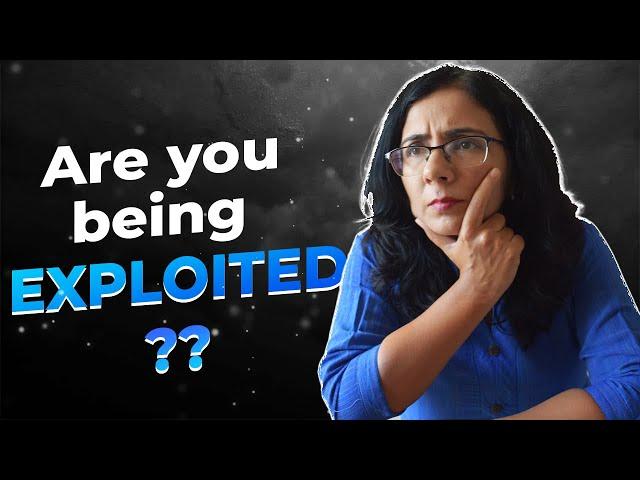 Are you being Exploited at your Workplace? It's Signs & Solutions | Shivani Madan Bose