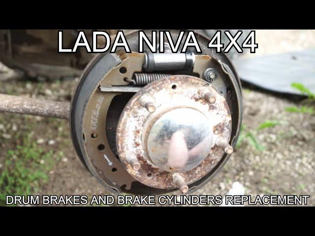 LADA NIVA 4X4 DRUM BRAKES AND BRAKE CYLINDERS REPLACEMENT