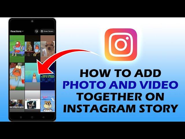 How To Add Photo And Video Together On Instagram Story (INSTAGRAM TIPS)