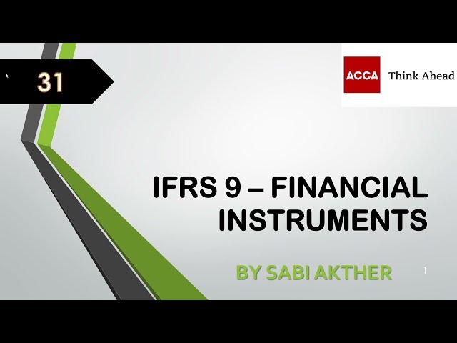 ACCA I Strategic Business Reporting (SBR) I IFRS 9 - Financial Instruments - SBR Lecture 31