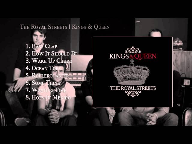 The Royal Streets - Kings and Queen Full Album