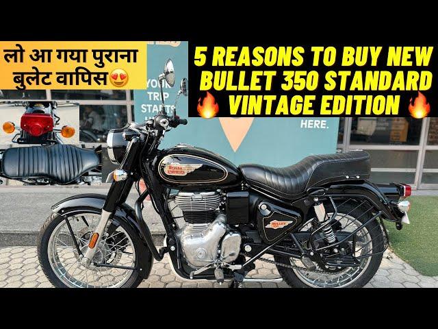 Top 5 Reasons To Buy New Bullet 350 Standard Vintage Edition | Old Bullet is Back