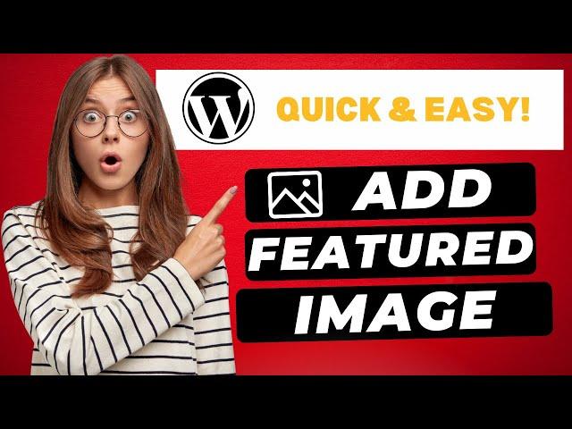 How To Add Featured Image In WordPress Post  (FAST & Easy!)