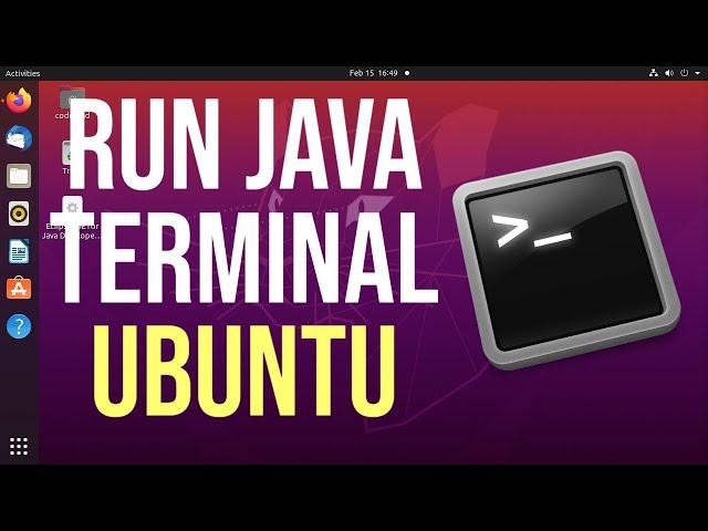 How to Run Java Program in Terminal Ubuntu Linux