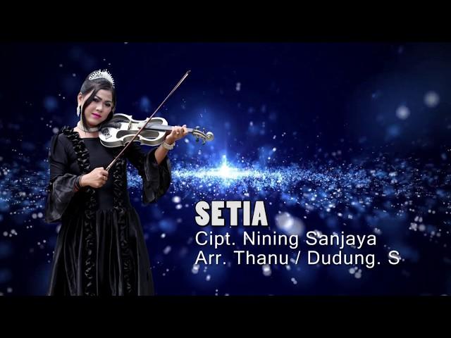 SETIA - NINING SANJAYA,(Original vidio,Cipt.Nining Sanjaya)