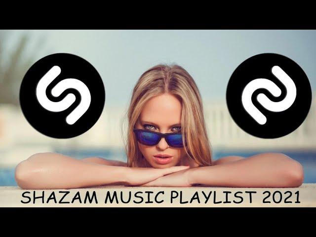 SHAZAM TOP 50 SONGS PLAYLIST  SHAZAM CHART TOP GLOBAL SONGS 2021