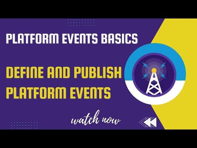 Salesforce Trailhead - Define and Publish Platform Events