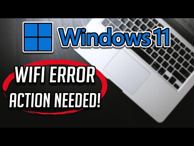 How to Fix Action Needed Wifi Erorr In Windows 11/10 FIX - [2024]