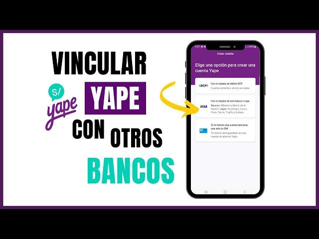 ¿Cómo CREAR una CUENTA de YAPE con otros BANCOS y CAJAS? (2024)