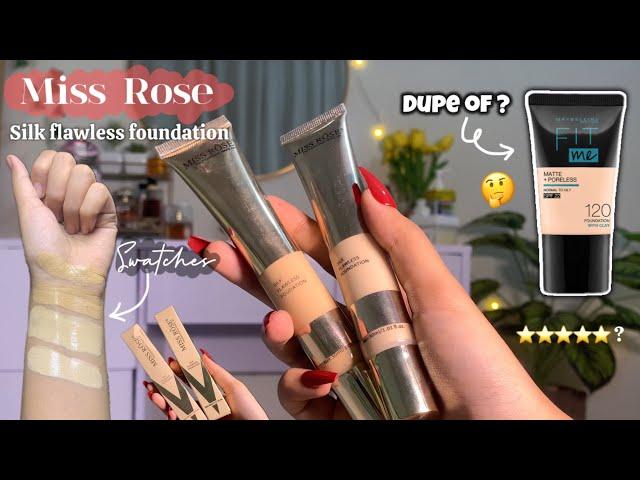 Miss Rose Silk Foundation Review (Dupe of Maybelline Fit me?) 