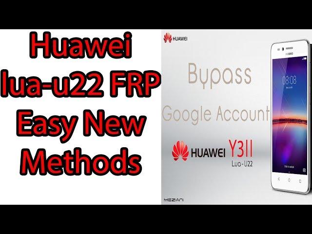 Huawei lua u22 frp google account bypass new method