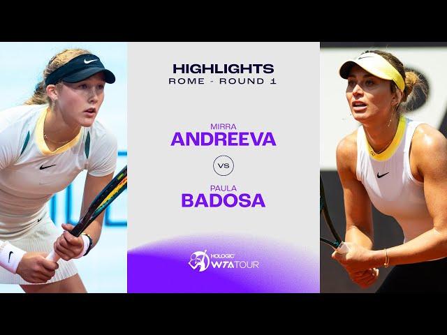 Mirra Andreeva vs. Paula Badosa | 2024 Rome Round 1 | WTA Match Highlights