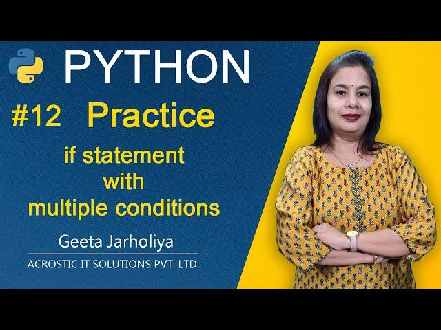 #12 - Python - PRACTICE if statement with multiple conditions