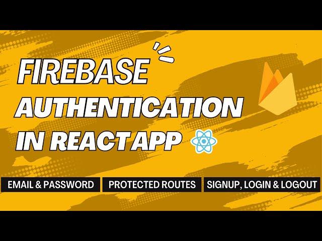 Firebase Email & Password Authentication in React App | Step-by-Step Tutorial
