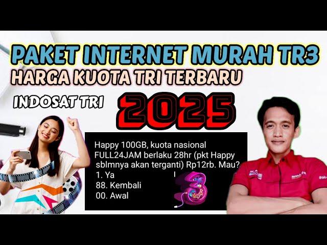 PAKET KUOTA INTERNET TRI  2025 || KODE DIAL TRI MURAH TERBARU 2025