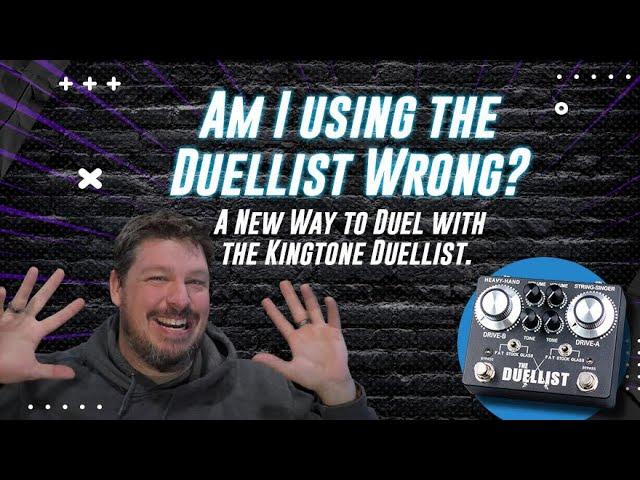 A New Way to Use the Kingtone Duellist: Demo and Sounds