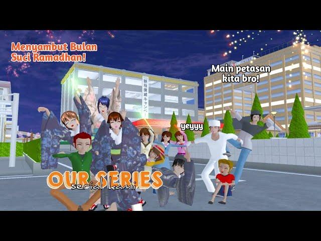 INDAHNYA BULAN RAMADHAN || OUR SERIES - SPECIAL RAMADHAN || SAKURA SCHOOL SIMULATOR ||