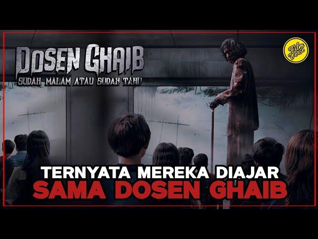 Dosen Ghaib - Sudah Malam atau Sudah Tahu