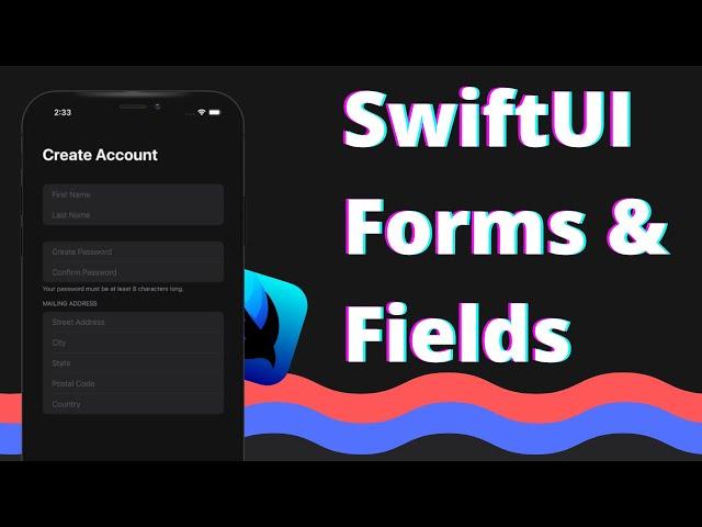 SwiftUI Forms & TextFields Tutorial (Xcode 12, 2022, SwiftUI 2) - Swift for Beginners