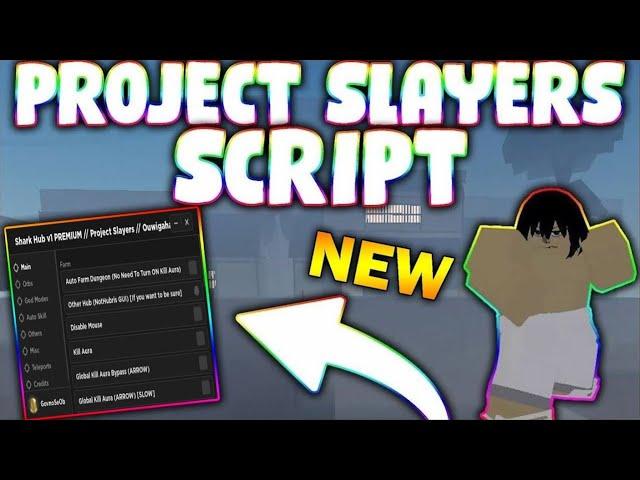 *NEW* Project Slayers Script (PASTEBIN 2024) (AUTOFARM, KILLAURA, TELEPORT, RICE FARM)