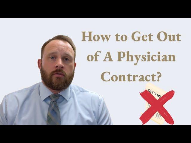 How to Get Out of a Physician Contract? | Chelle Law