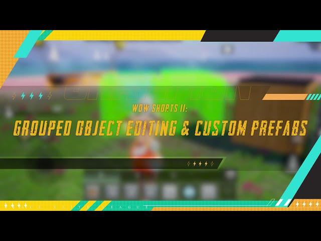 PUBG MOBILE | WOW Basic Guide 11: Group Object Editing and Custom Prefabs