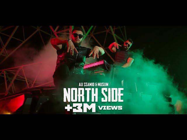 Ali Ssamid X Muslim - NORTH SIDE (Official Music Video) Prod. IM Beats