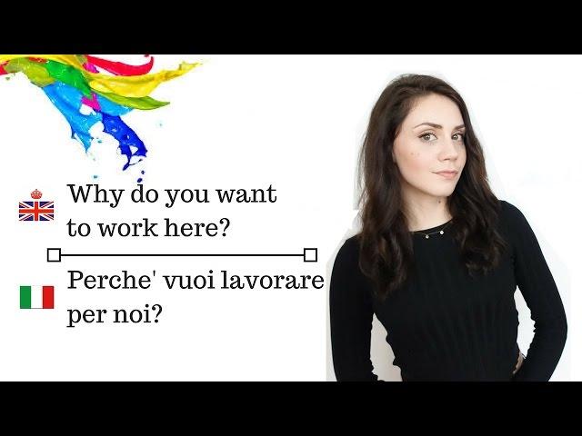 Colloquio di lavoro: Perche' vuoi lavorare per noi? Why do you want to work here?  #8